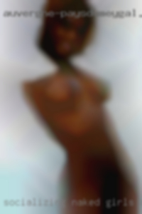 Socializing naked girls and if the vibes are right.